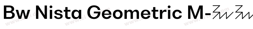 Bw Nista Geometric M字体转换 Bw Nista Geometric M字体转换